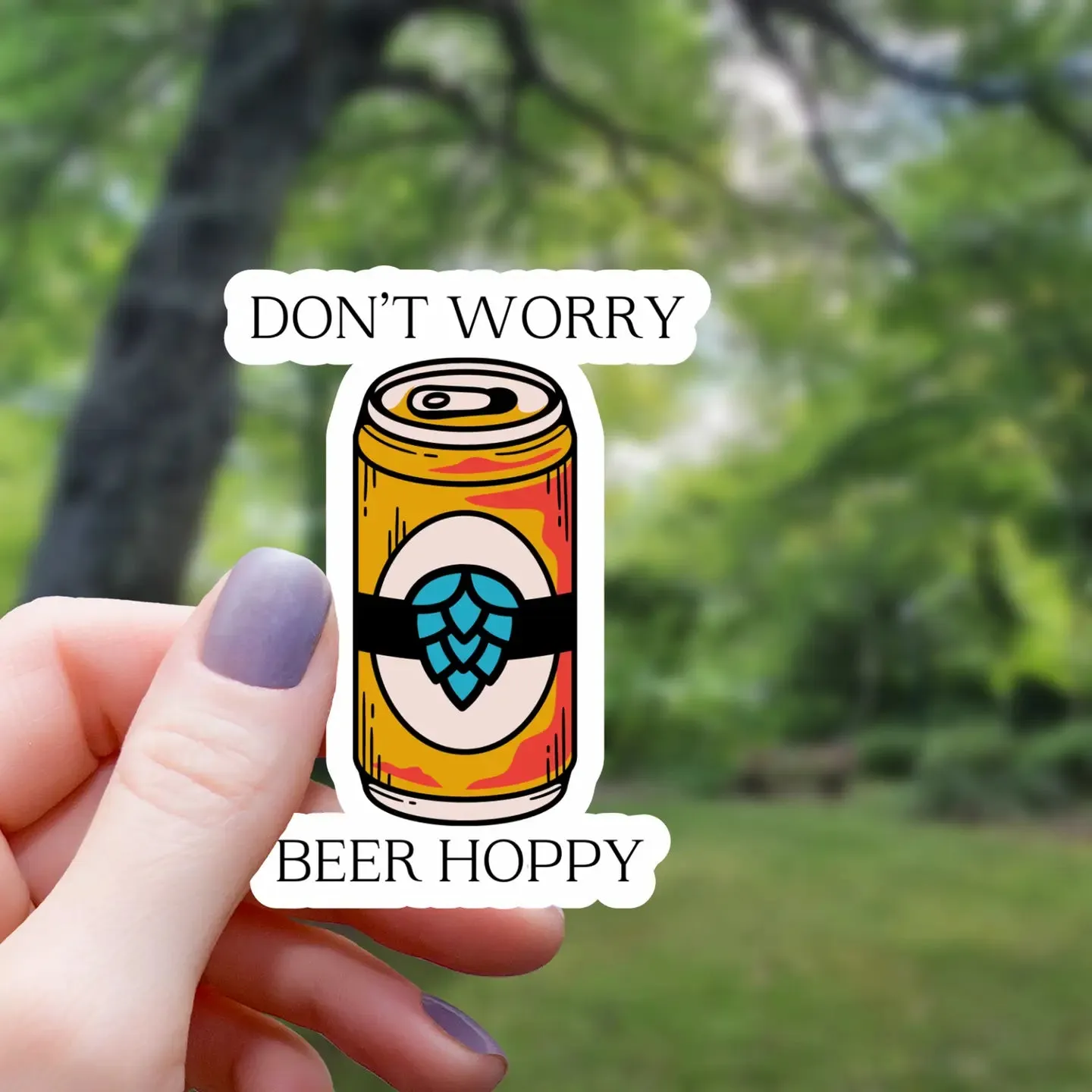 Don't Worry Beer Hoppy | Vinyl Sticker